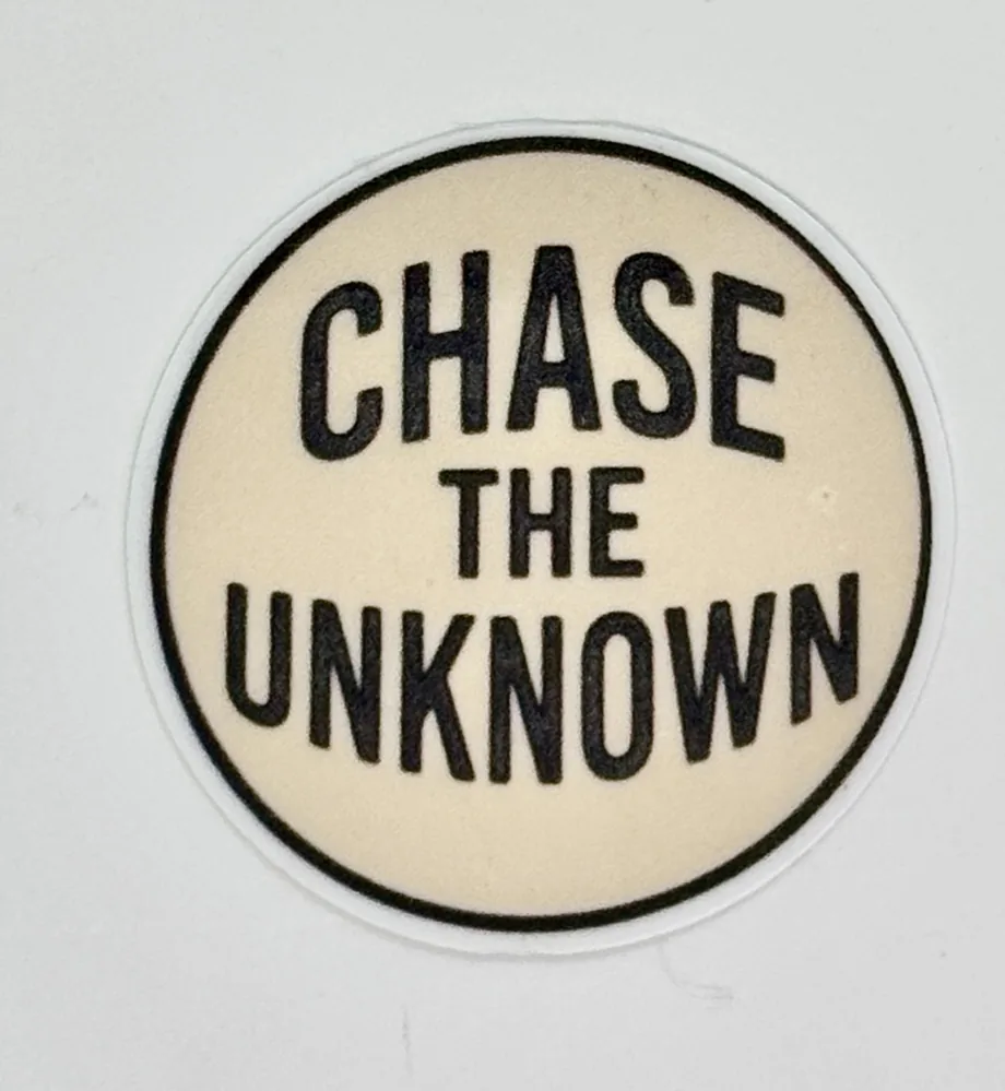 Chase The Unknown Sticker